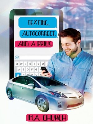 cover image of Texting, AutoCorrect, and a Prius